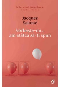 Ascultarea – arta înţelegerii cu ceilalţi 7 comunicarea nonverbală - carte Vorbeşte-mi am atâtea să-ţi spun