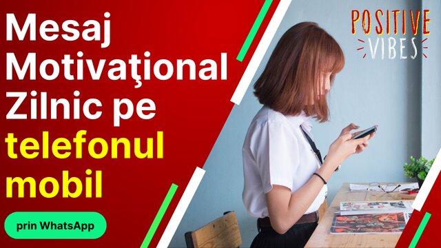 mesaj motivational zilnic pe telefonul mobil